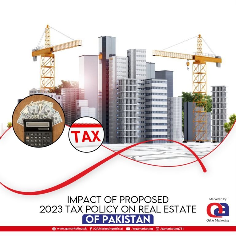 Impact of Proposed 2023 Tax Policy on Real Estate in Pakistan