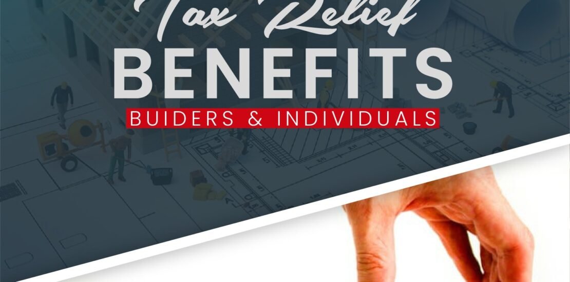 how new tax relief benefits builder and individuals