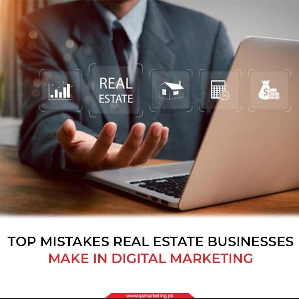 Top Mistakes Real Estate Businesses Make in Digital Marketing