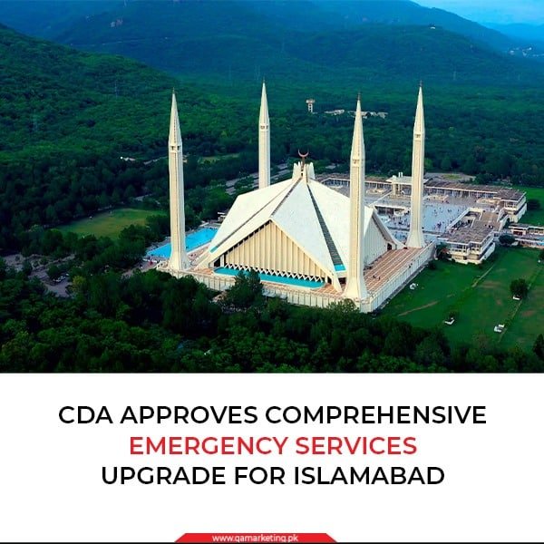CDA Approves Comprehensive Emergency Services Upgrade for Islamabad
