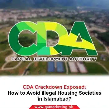 CDA Crackdown Exposed: How to Avoid Illegal Housing Societies in Islamabad?2026